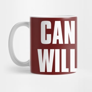 CAN STOP WILL STOP Mug